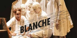 Théâtre : Blanche