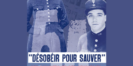 Exposition "Désobéir pour sauver"