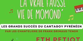 La vrai fausse vie de Momond
