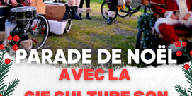 Parade de noël avec la Cie Culture son