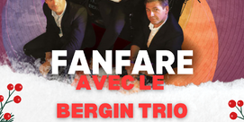 Fanfare de noël avec le Bergin Trio